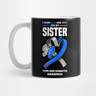 I Wear Blue  Gray For My Sister Type  Diabetes Mug